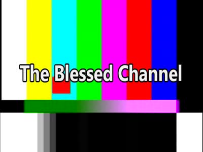 The Blessed Channel